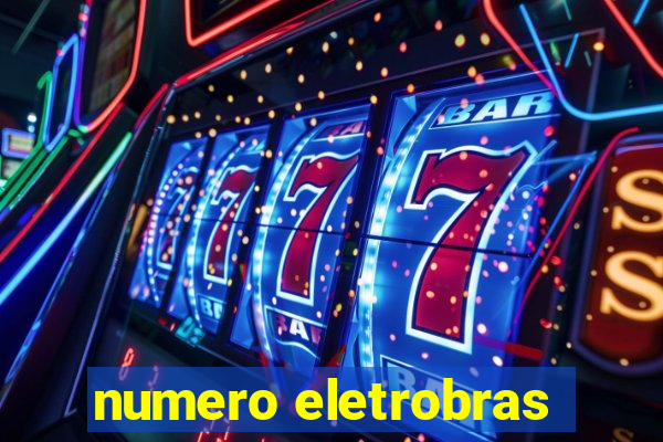 numero eletrobras